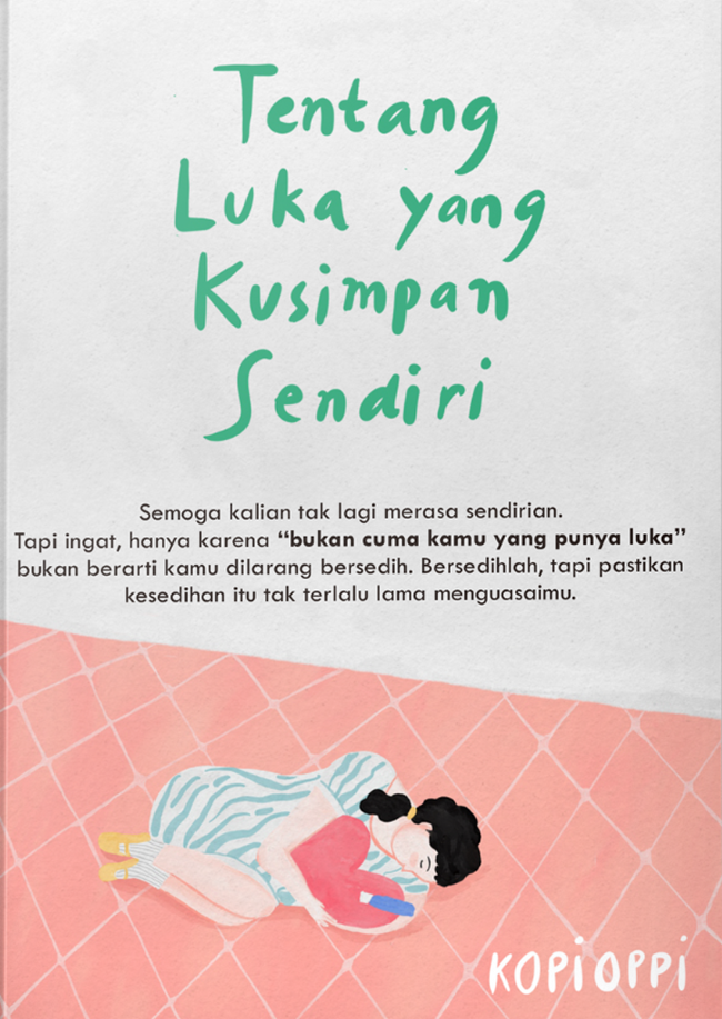 Tentang Luka yang Kusimpan Sendiri