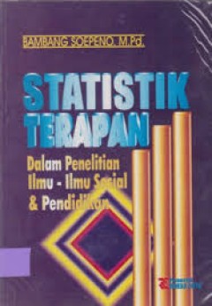 Statistik Terapan : Dalam Penenlitian Ilmu-ilmu Sosial dan Pendidikan