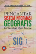 Pengantar Sistem Informasi Geografis Berbasiskan Open Source