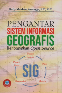 Pengantar Sistem Informasi Geografis Berbasiskan Open Source