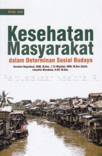 Kesehatan Masyarakat dalam Determinan Sosial Budaya