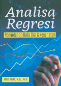 Analisa Regresi Pengolahan Data Gizi & Kesehatan