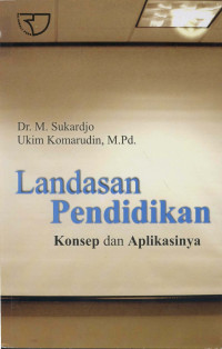 Landasan Pendidikan Konsep dan Aplikasinya