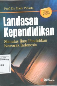 Landasan Kependidikan Stimulus Ilmu Pendidikan Bercorak Indonesia
