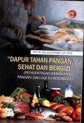 Dapur Tahan Pangan, Sehat dan Bergizi (Pengentasan Kerawanan Pangan dan Gizi di Indonesia)