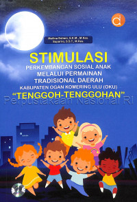 Stimulasi Perkembangan Sosial Anak Melalui Permainan Tradisional Daerah Kabupaten Ogan Komering Ulu (OKU) 