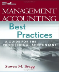 Management Accounting Best Practices: A Guide For The Professional Accountant