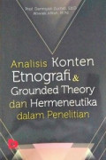 Analisis Konten Etnografi & Grounded Theory dan Heurmeneutika dalam Penelitian