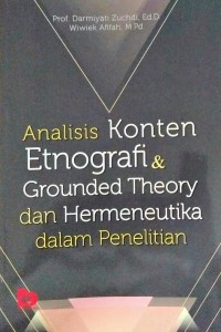 Analisis Konten Etnografi & Grounded Theory dan Heurmeneutika dalam Penelitian