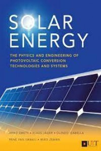Solar Energy: The Physics and Engineering of Photovoltaic Conversion, Technologies, and Systems