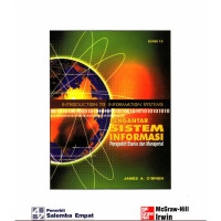 Introduction To Informationb Systems = Pengantar Sistem Informasi : Perspektif Bisnis dan Manajerial