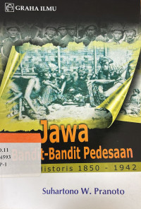 Jawa (Bandit-bandit Pedesaan): Studi Kajian Historis 1850-1942