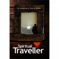 Spiritual Traveller Sebuah Kisah Pencarian Makna