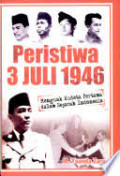 Peristiwa 3 Juli 1946: Menguak Kudeta Pertama dalam Sejarah Indonesia