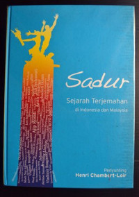 Sadur: Sejarah Terjemahan di Indonesia dan Malaysia Jilid II