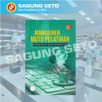 Manajemen Mutu Pelatihan Perspektif SDM Kesehatan