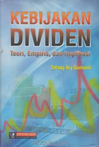 Kebijakan Dividen: Teori, Empiris, dan Implikasi