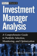 Investment Manager Analysis: A Comprehensive Guide to Portofolio Selection, Monitoring, and Optimization