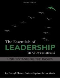 The Essentials of Leadership in Goverment: Understanding The Basics