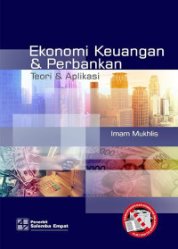 Ekonomi Keuangan & Perbankan: Teori & Aplikasi