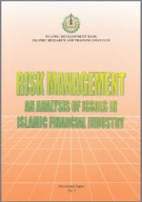 Risk Mangement: An Analysis Of Issues In Islamic Financial Industry