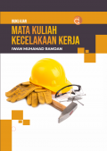 Buku Ajar Mata Kuliah Kecelakaan Kerja