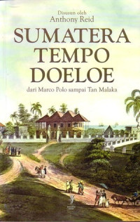 Sumatera Tempo Doeloe dari Marco Polo sampai Tan Malaka