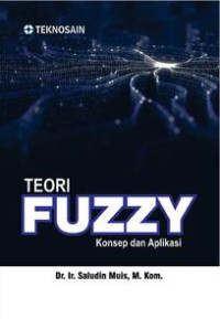 Teori Fuzzy : Konsep dan Aplikasi