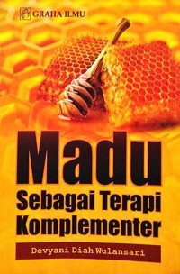 Madu sebagai Terapi Komplementer