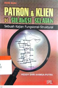 Patron dan Klien di Sulawesi Selatan: Sebuah Kajian Fungsional-Struktural