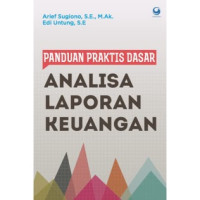 Panduan Praktis Dasar Analisis Laporan Keuangan
