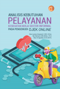 Analisis Kebutuhan Pelayanan Kesehatan Kerja Sektor Informal pada Pengemudi Ojek Online