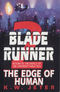 Blade Runner 2 ; The Edge Of Human