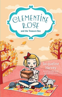 Celementine Rose and the Treasure Box
