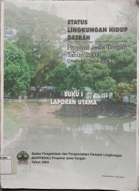 Status Lingkungan Hidup Daerah: Propinsi Jawa Tengah Tahun 2003