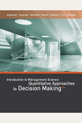 An Introduction to Management Science : Quantitative Approaches to Decision Making