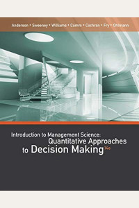 An Introduction to Management Science : Quantitative Approaches to Decision Making