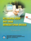 Kecakapan Hidup Bagi Anak Berkebutuhan Khusus