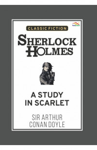 Sherlock Holmes : A Study in Scarlet