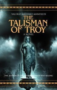 Talisman of Troy ; Heroes of the Death
