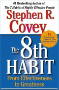 The 8th Habit from Effectiveness to Greatness