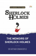 Sherlock Holmes : The Memoirs of Sherlock Holmes