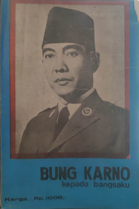 Bung Karno: Kepada Bangsaku