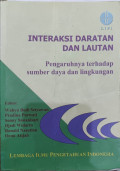 INTERAKSI DARATAN DAN LAUTAN PENGARUHNYA TERHADAP SUMBERDAYA DAN LINGKUNGAN
