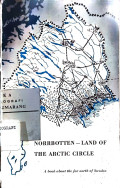 Norrbotten - Land of The Arctic Circle: A book about the far north of Sweden