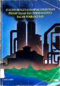 Analisis mengenai dampak lingkungan prinsip dasar dan pemapanannya dalam pembangunan