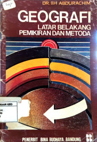 Geografi: Latar Belakang Pemikiran dan Metoda