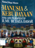 Manusia & Kebudayaan dalam perspektif ilmu budaya dasar