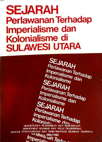 Sejarah Perlawanan Terhadap Imperialisme dan Kolonialisme di Sulawesi Utara