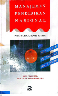 Manajemen Pendidikan Nasional : Kajian Pendidikan Masa Depan
